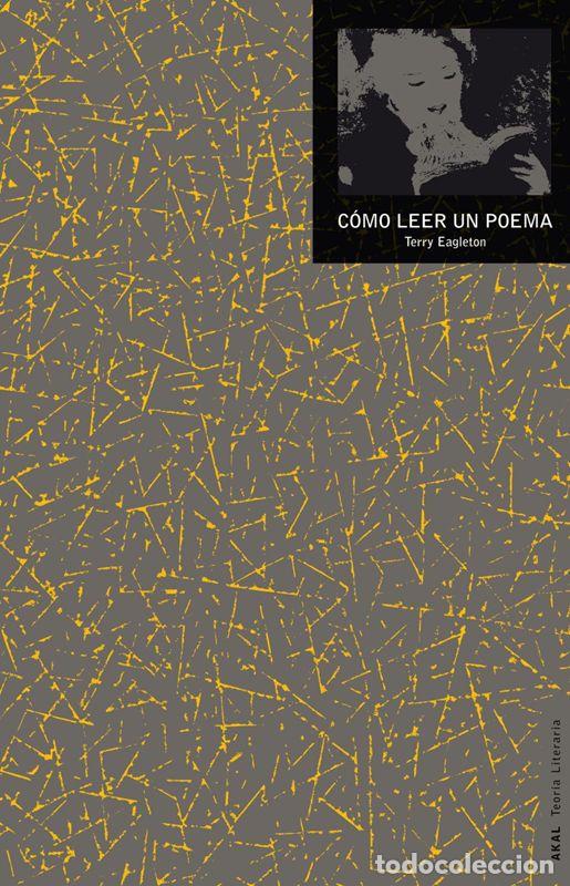Libros de segunda mano: C&oacute;mo leer un poema. - Eagleton, Terry. - Foto 1