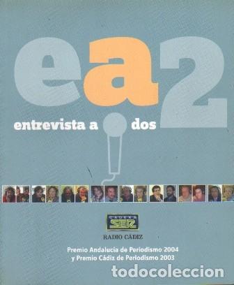 Libros de segunda mano: ENTREVISTA A DOS - CADENA SER - A-PERIO-458 - Foto 1