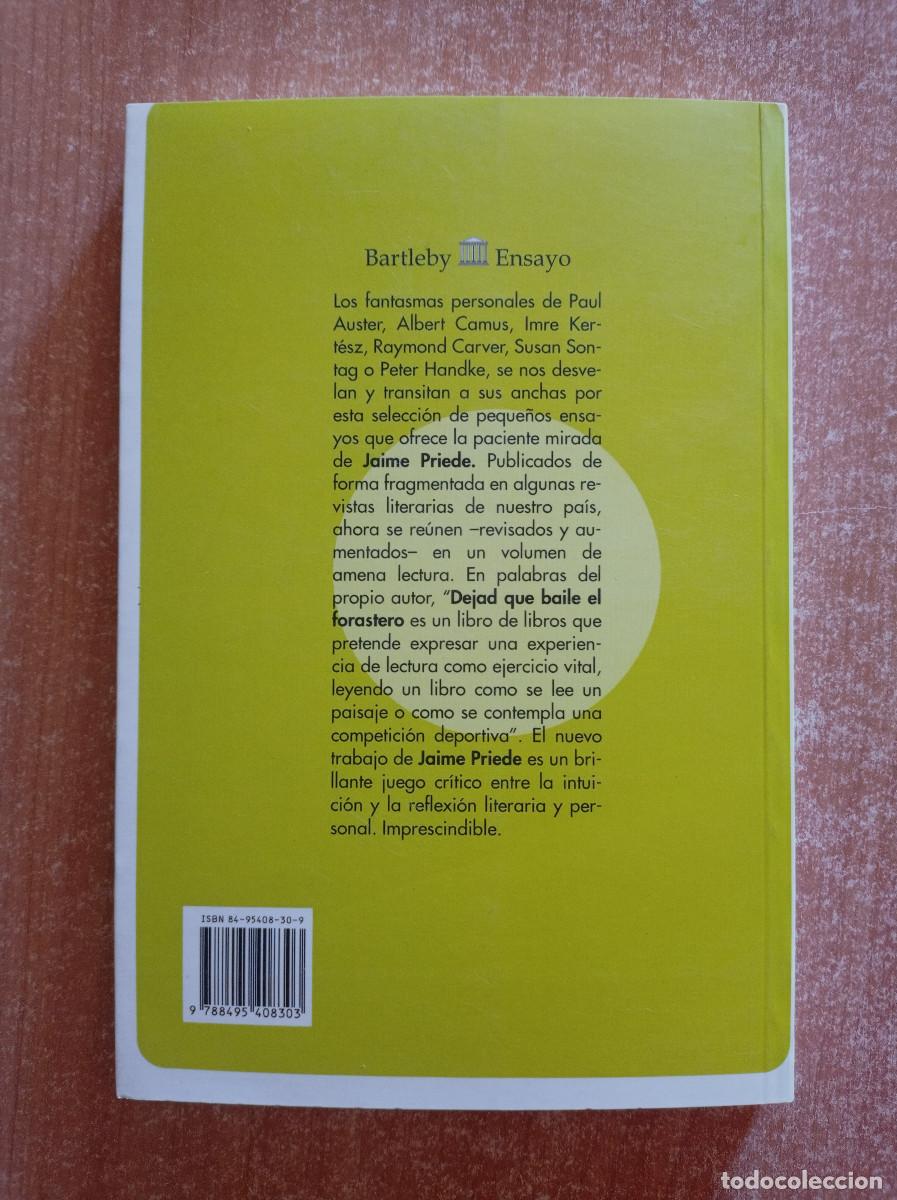 Libros de segunda mano: Dejad que baile el forastero - Jaime Priede, Bartleby, 2004 - Foto 4