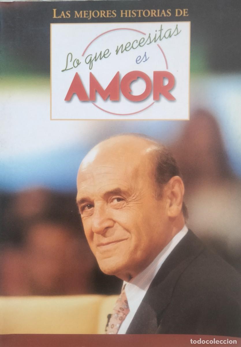 Livres d'occasion: Las mejores historias de Lo Que necesitas es amor.Espasa.1997.