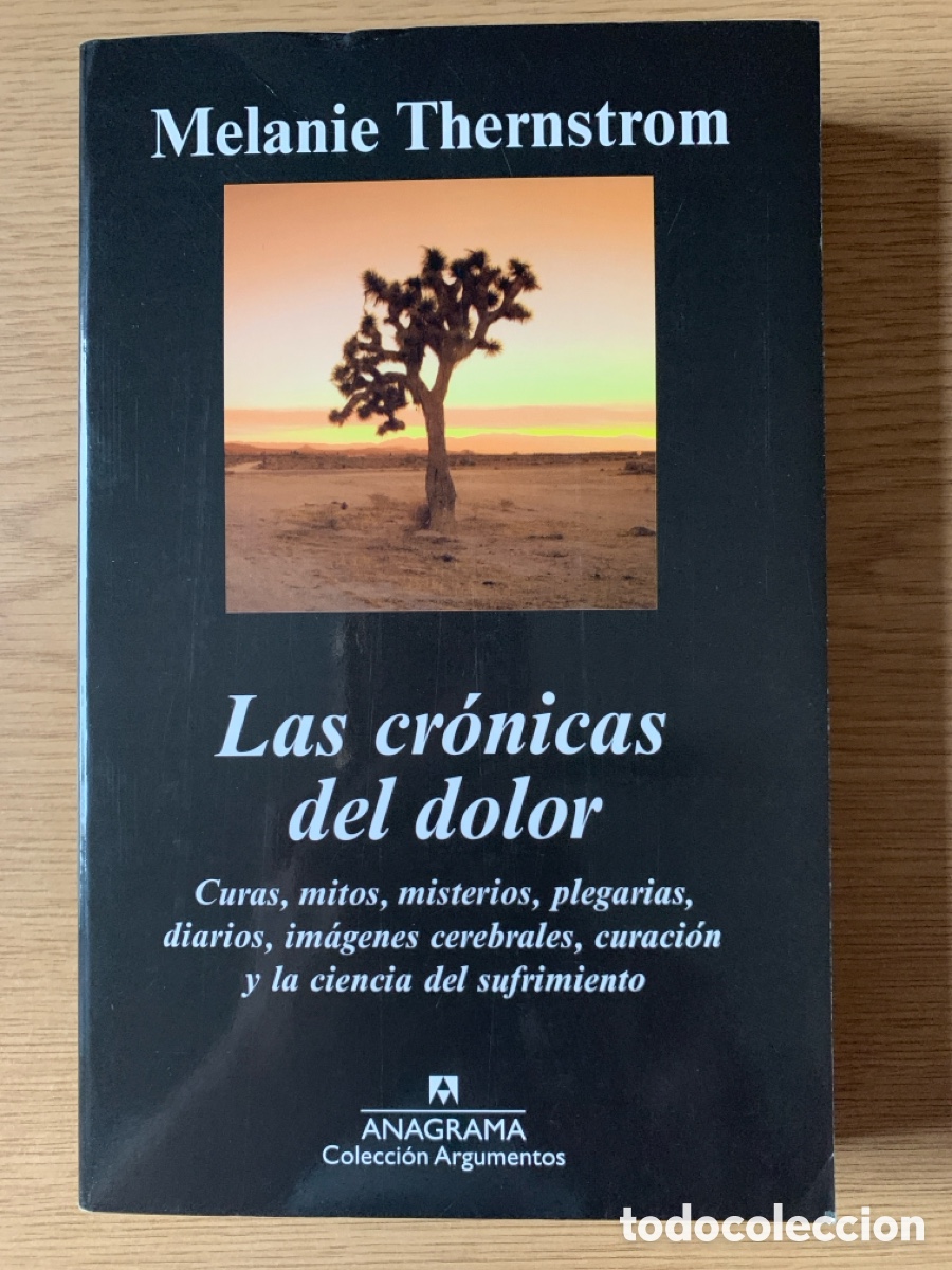 Libros de segunda mano: MELANIE THERNSTROM: LAS CR&Oacute;NICAS DEL DOLOR - Foto 1