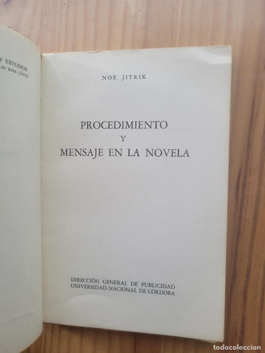 Libros de segunda mano: PROCEDIMIENTO Y MENSAJE EN LA NOVELA - NOE JITRIK - Foto 2