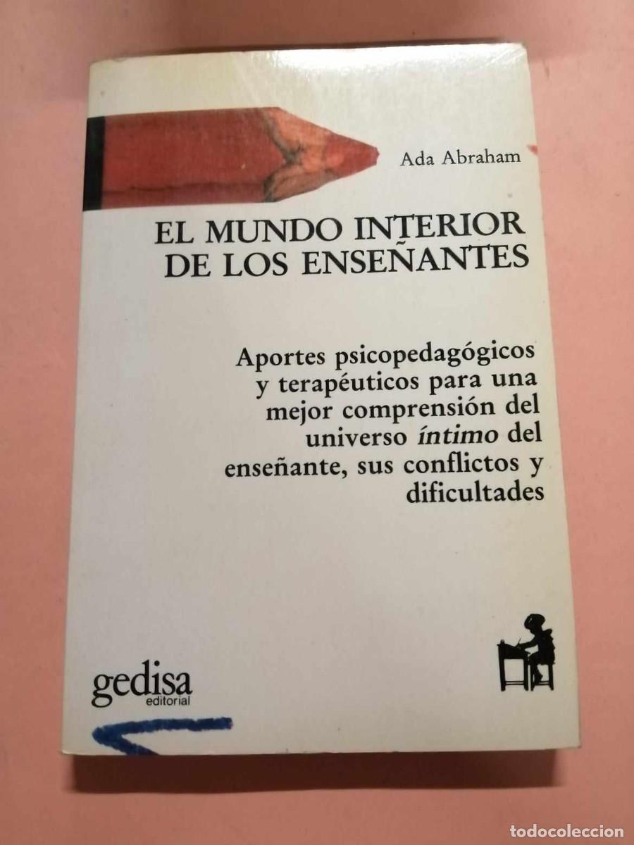 Libros de segunda mano: EL MUNDO INTERIOR DE LOS ENSE&Ntilde;ANTES (ADA ABRAHAM) - Foto 1