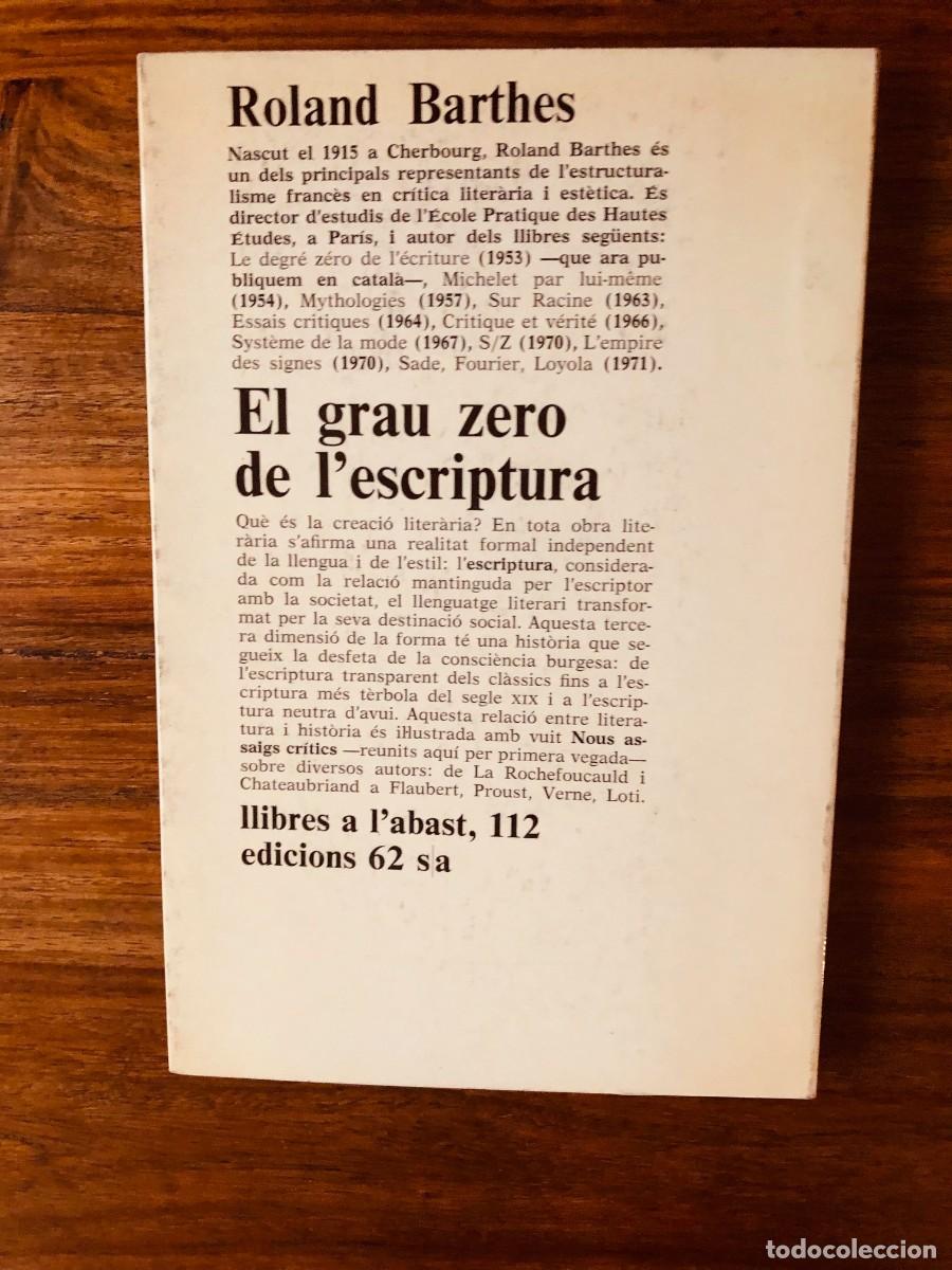 Libros de segunda mano: El grau zero de lescriptura i nous assaigs cr&iacute;tics. Roland Barthes. Edicions 62 - Foto 2