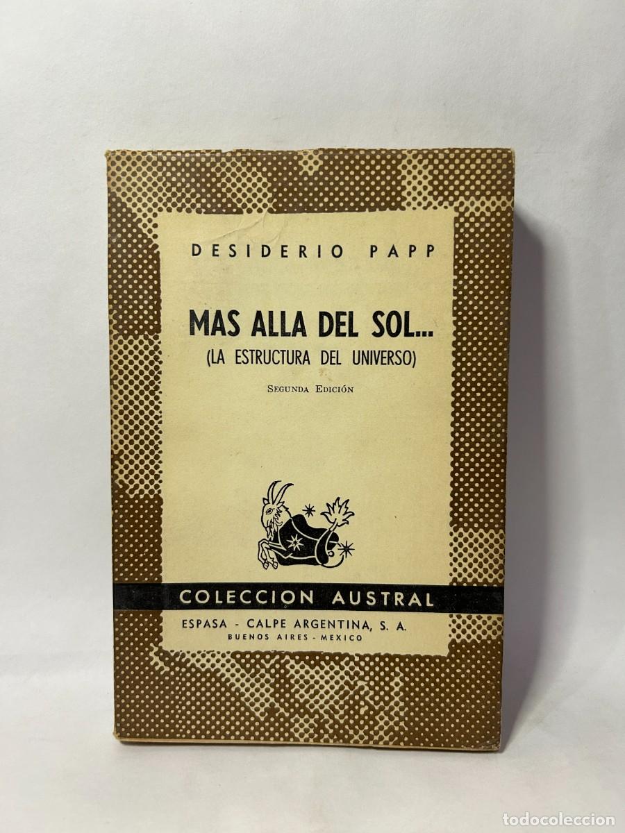 Libros de segunda mano: DESIDERIO PAPP - M&Aacute;S ALLA DEL SOL... - 1947 - Foto 1