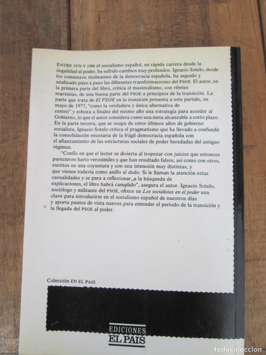 Libros de segunda mano: LOS SOCIALISTAS EN EL PODER. Ignacio Sotelo Ediciones El Pais, 1986 - Foto 2