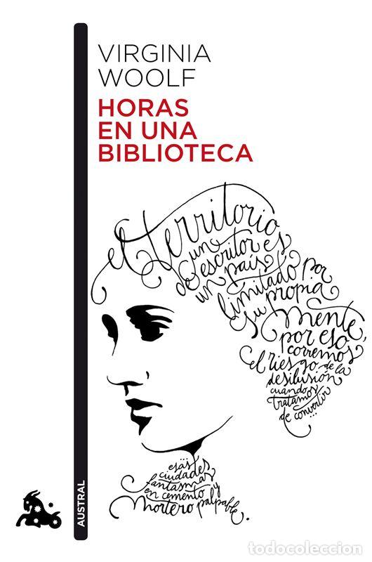 Libros de segunda mano: Horas en una biblioteca. - Woolf, Virginia. - Foto 1