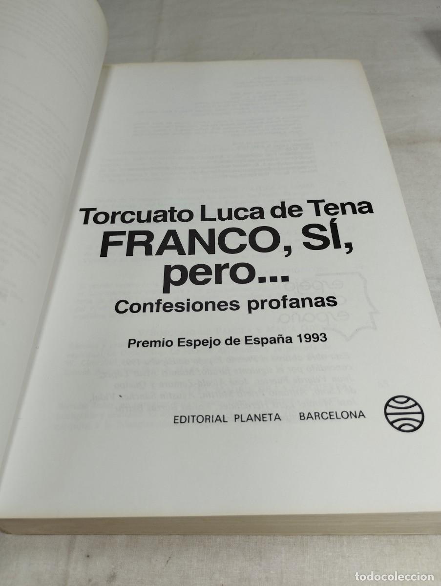 Libros de segunda mano: Franco, si, pero.... Torcuato Luca de Tena - Foto 2