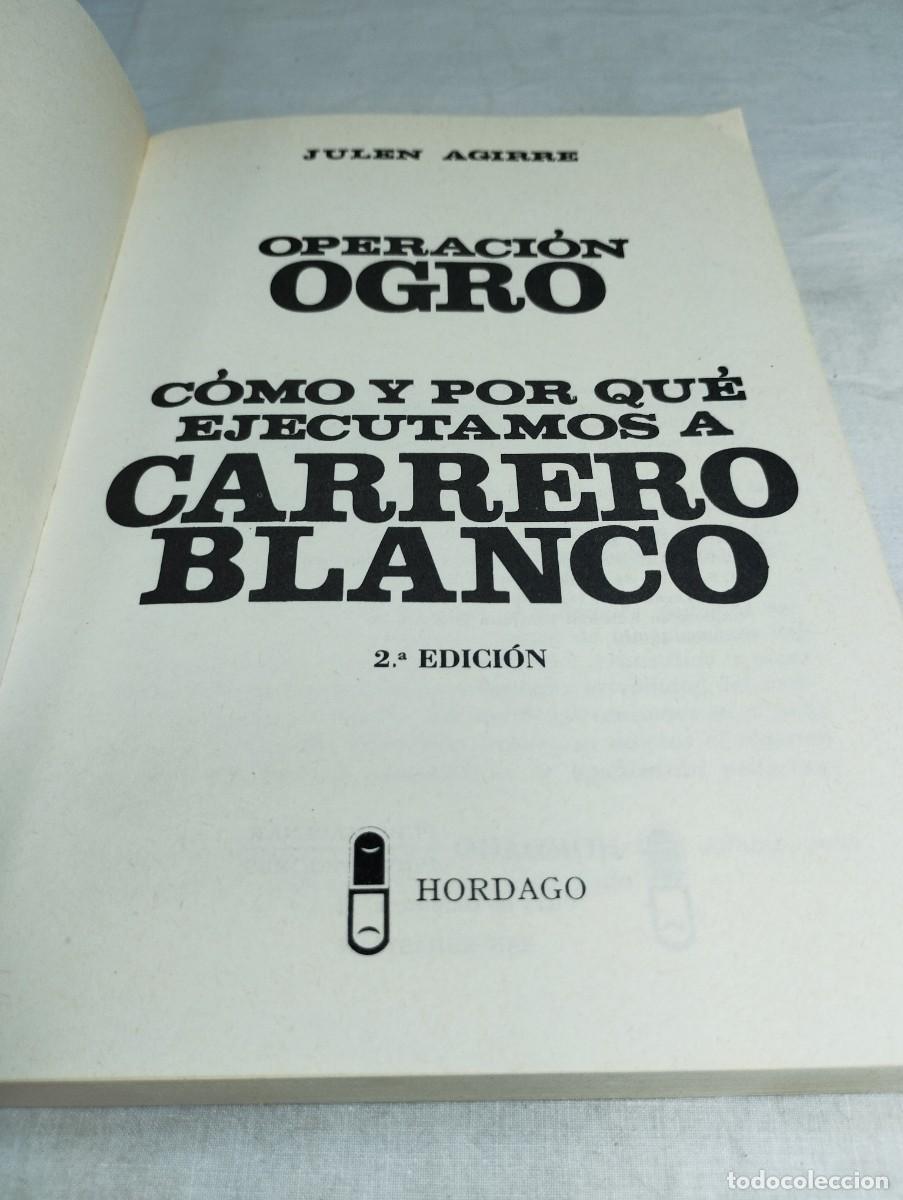 Libros de segunda mano: Operaci&oacute;n Ogro. Julen Aguirre. - Foto 2