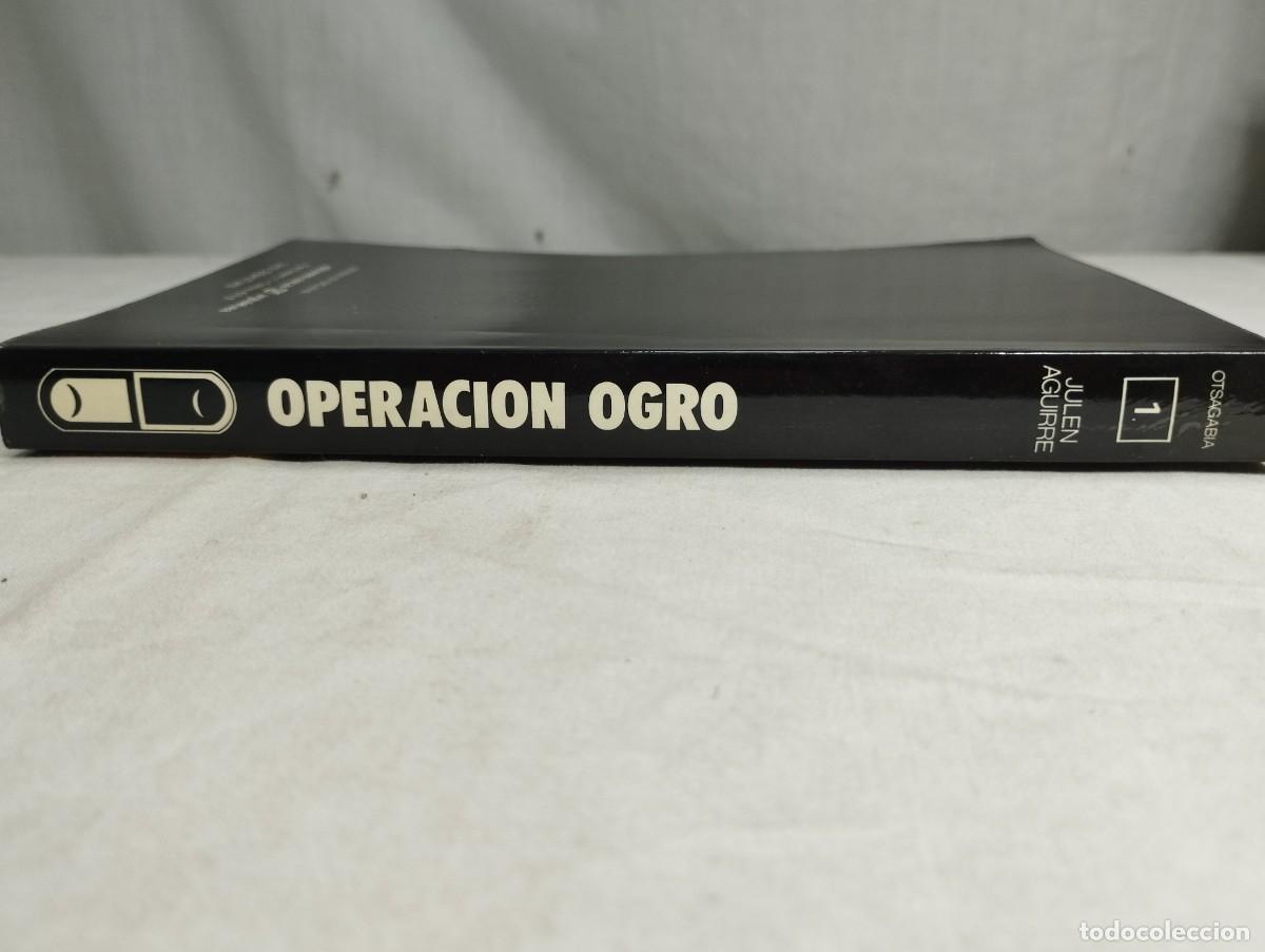 Libros de segunda mano: Operaci&oacute;n Ogro. Julen Aguirre. - Foto 3