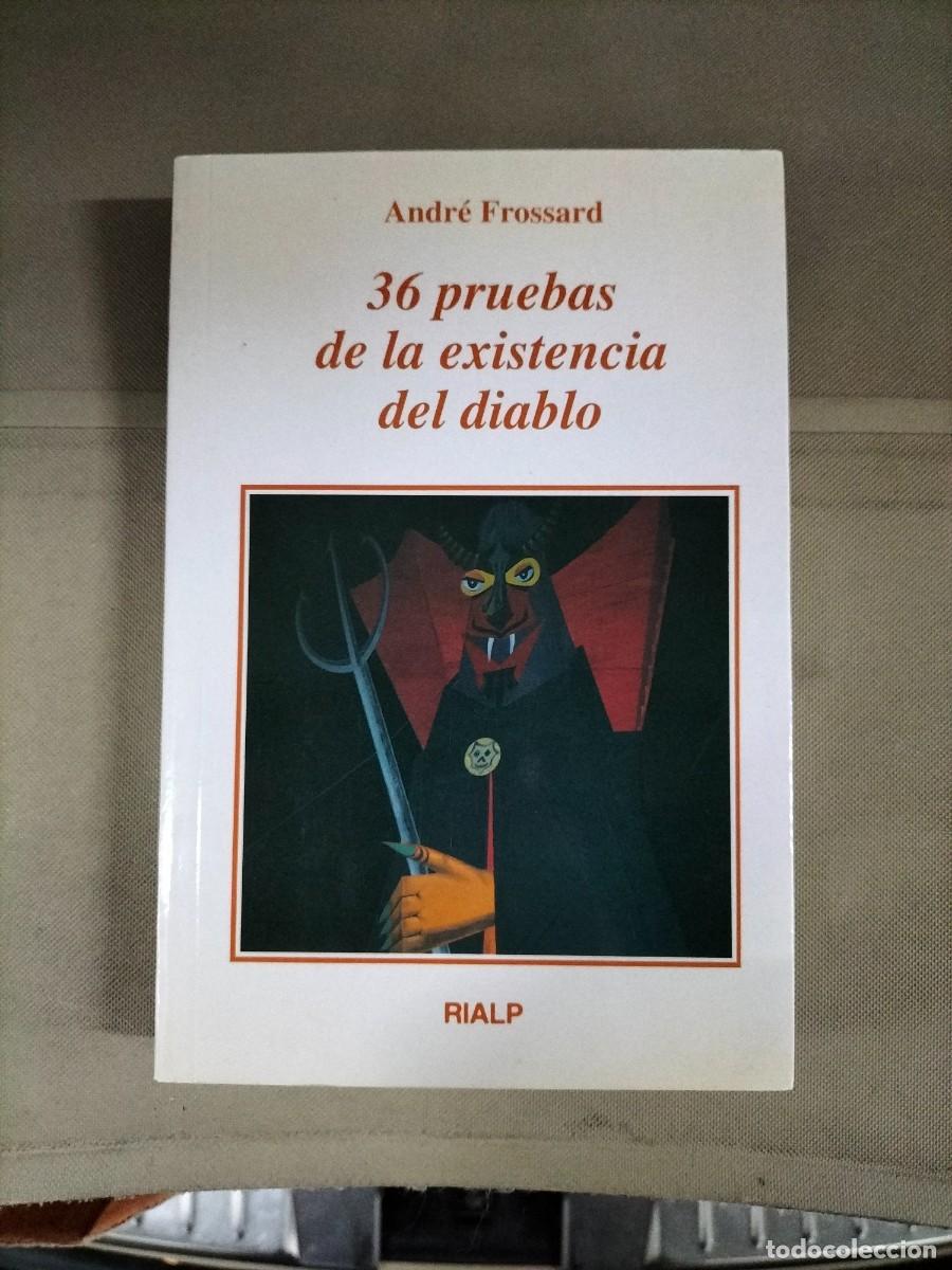 Libros de segunda mano: 36 pruebas de la existencia del diablo - Andr&eacute; Frossard. Rialp - Foto 1