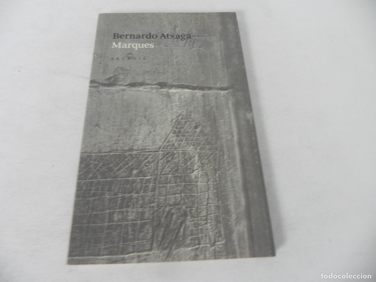 Libros de segunda mano: MARQUES (BERNARDO ATXAGA) ARCADIA-2007 1&ordf; EDICI&Oacute; (EN CATAL&Aacute;N) - Foto 2