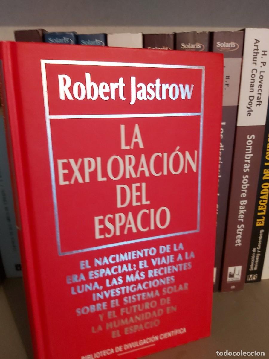 Libros de segunda mano: LA EXPLORACI&Oacute;N DEL ESPACIO: ROBERT JASTROW - Foto 1