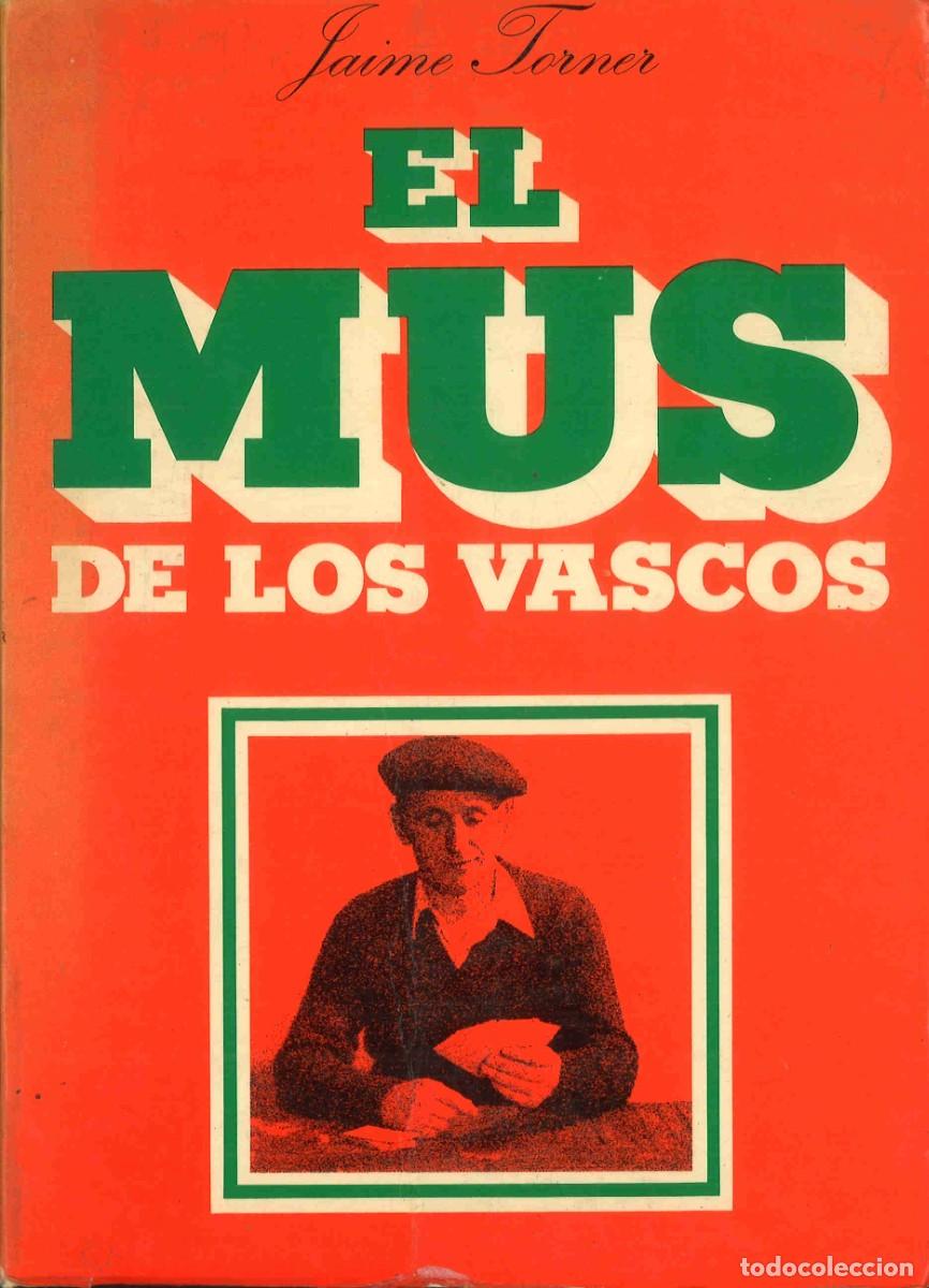 Libros de segunda mano: El mus de los vascos. Jaime Torner. 1977 - Foto 1