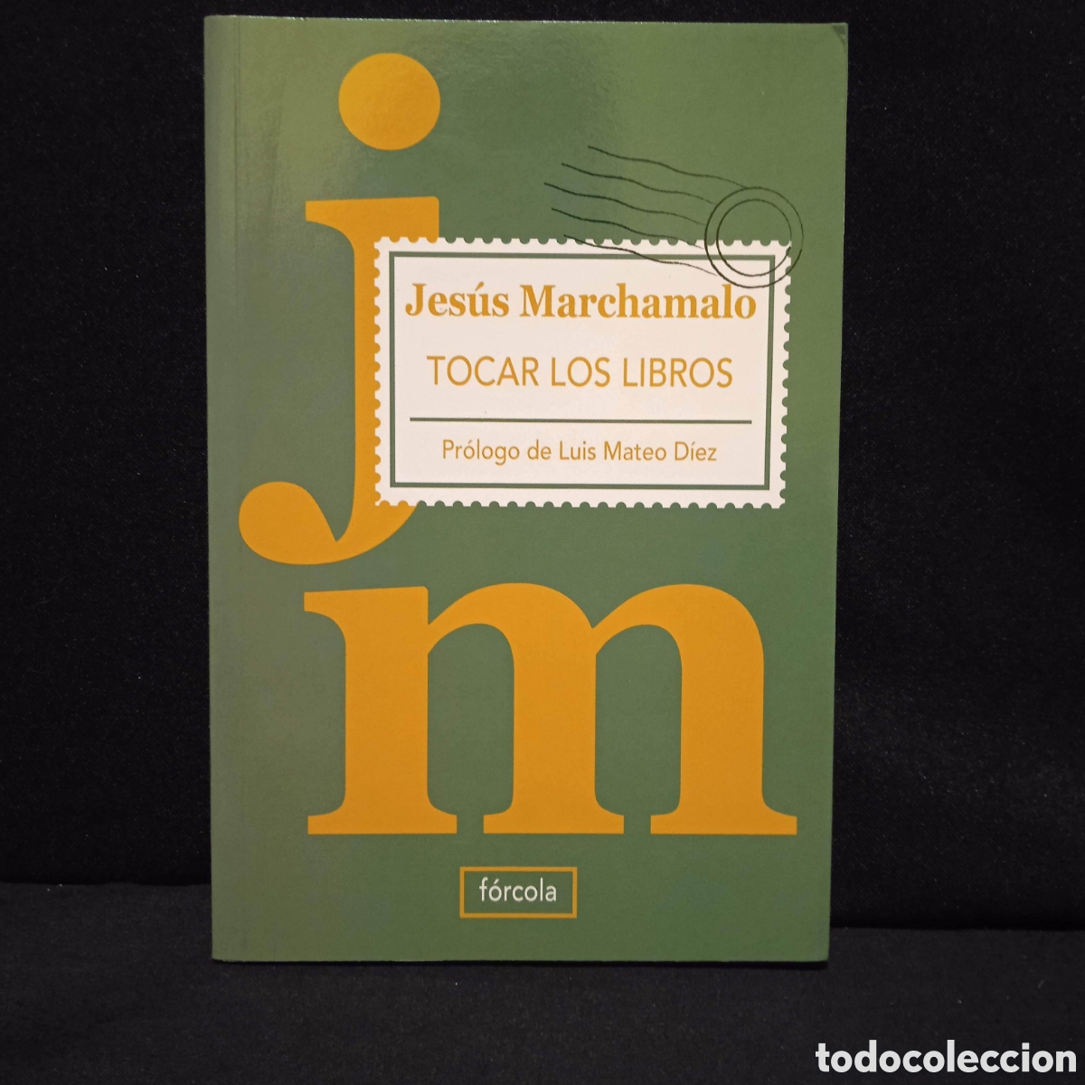 Libros de segunda mano: TOCAR LOS LIBROS - JES&Uacute;S MARCHAMALO - F&Oacute;RCOLA 2010 #8839 - Foto 1