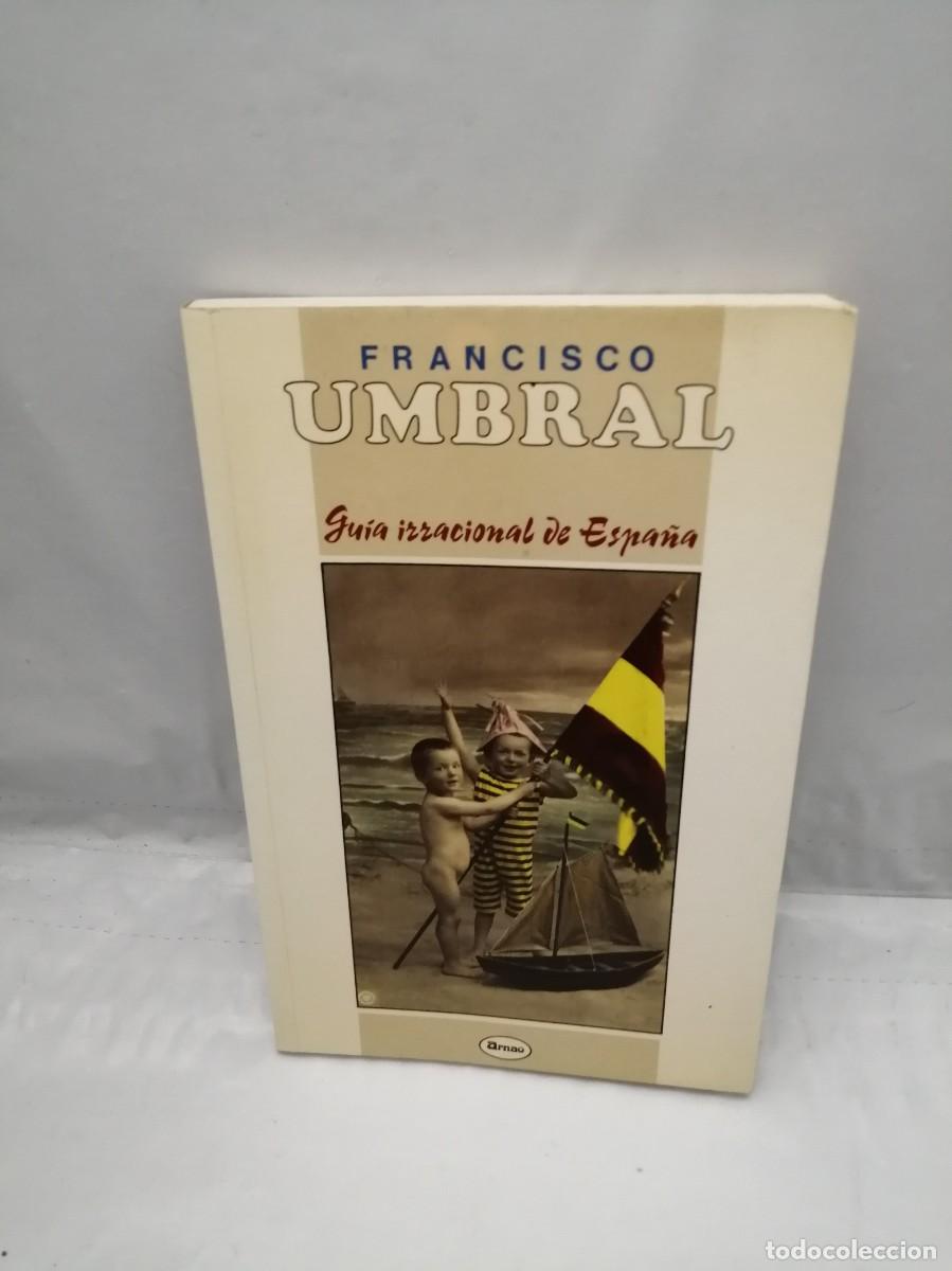 Libros de segunda mano: Gu&iacute;a irracional de Espa&ntilde;a (Primera edici&oacute;n) - Foto 1