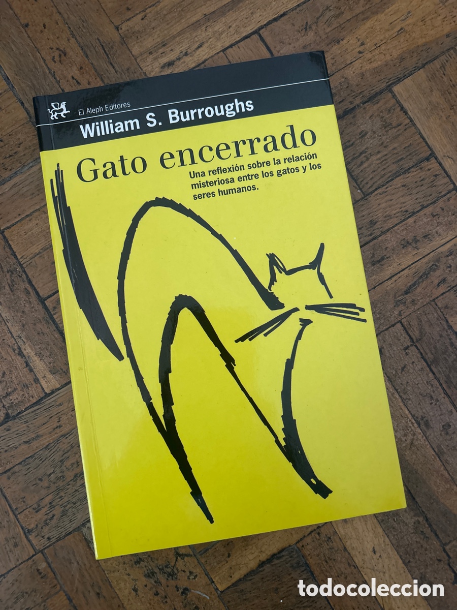 Libros de segunda mano: Gato encerrado - William S. Burroughs - El Aleph (2007) - Foto 1