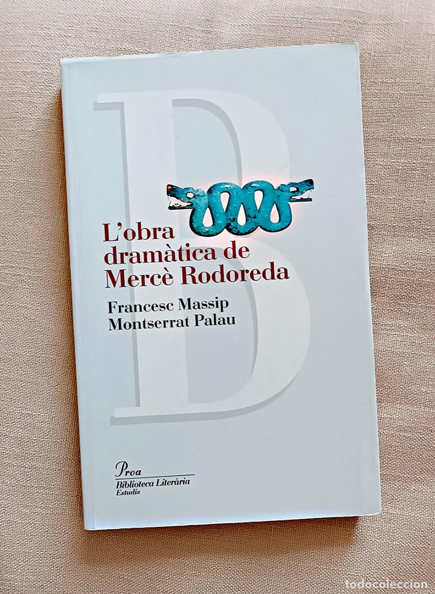 Libros de segunda mano: LOBRA DRAM&Agrave;TICA DE MERC&Egrave; RODOREDA - Foto 1