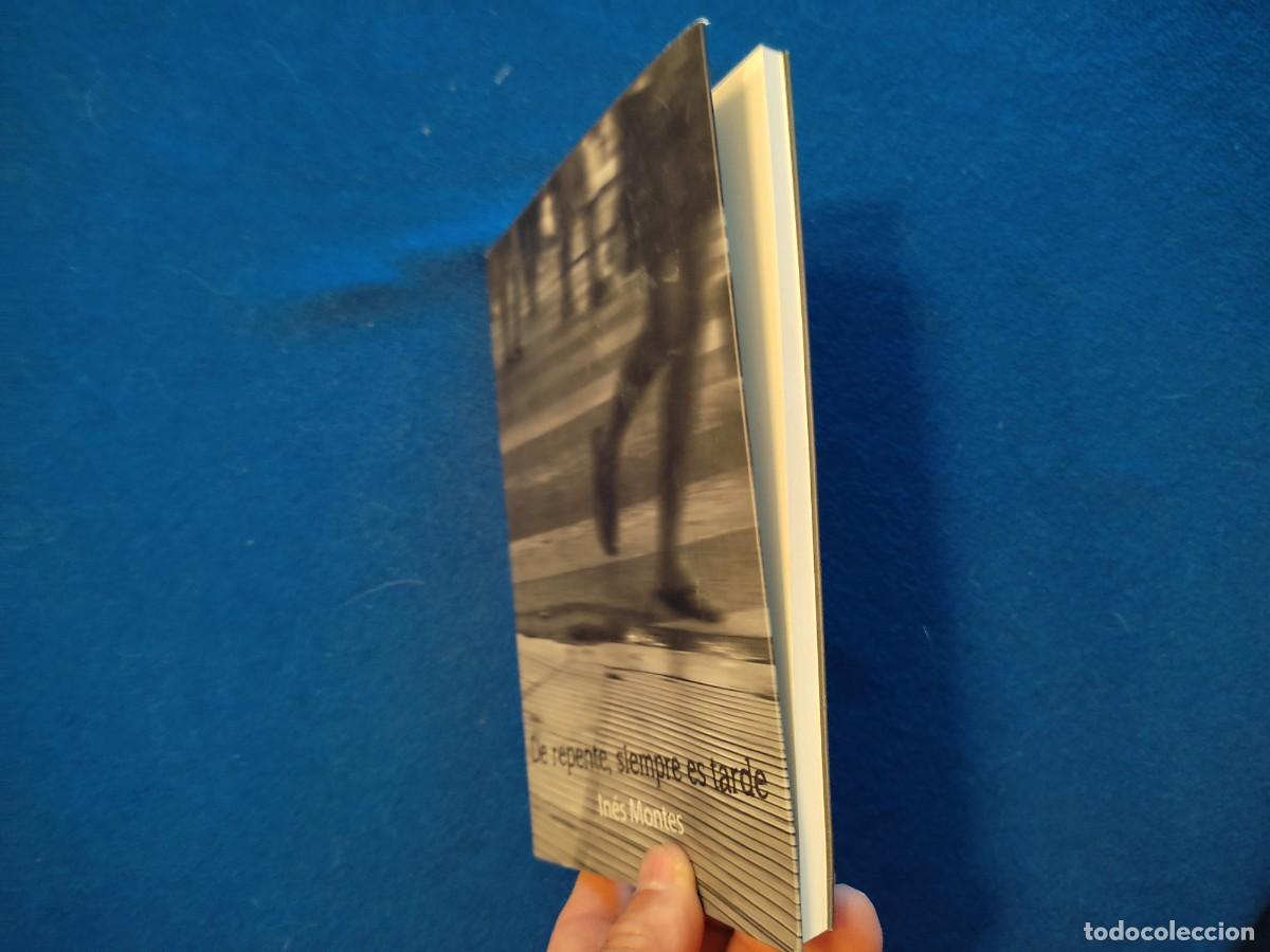 Libros de segunda mano: De Repente Siempre es Tarde In&eacute;s Montes Ediciones Endymi&oacute;n 2020 - Foto 7