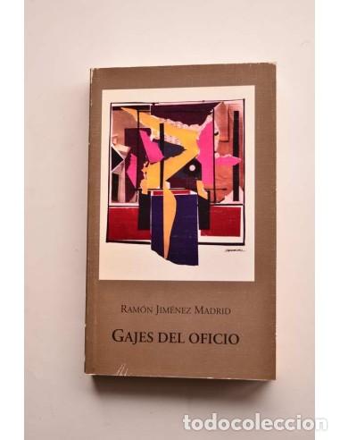 Libros de segunda mano: Gajes del oficio - JIM&Eacute;NEZ MADRID, Ram&oacute;n - Foto 1