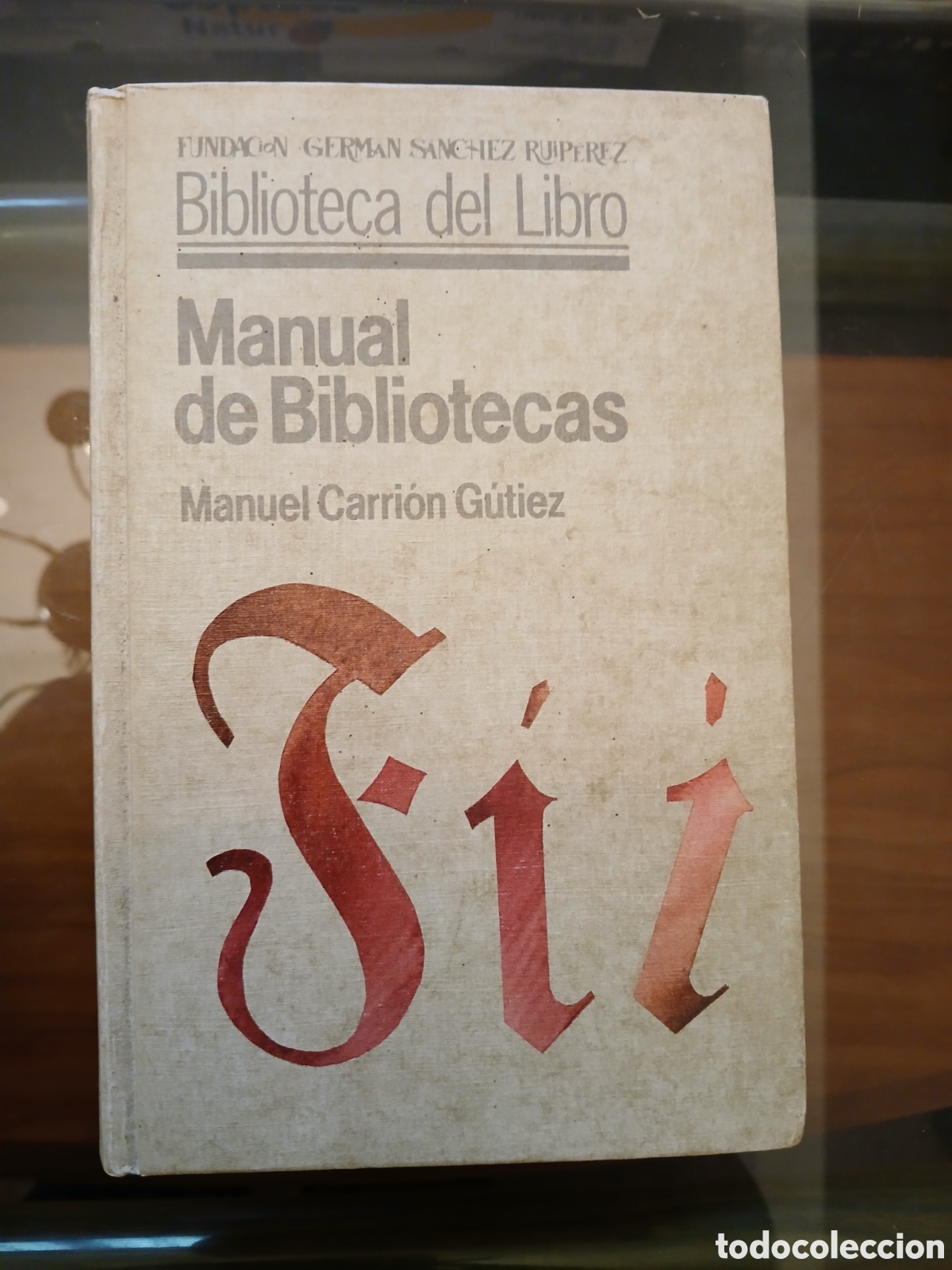 Libros de segunda mano: Manual de Bibliotecas. Manuel Carri&oacute;n G&uacute;tiez. - Foto 1
