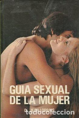 Libros de segunda mano: GUIA SEXUAL DE LA MUJER. - LORBAIS Jean. - Foto 1