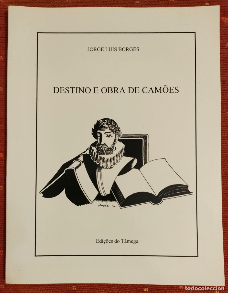 Libros de segunda mano: Jorge Luis Borges. Destino e obra de Cam&otilde;es. 1993 - Foto 1