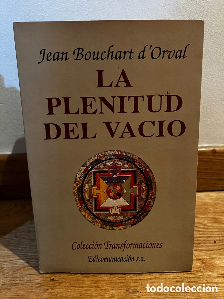 Libros de segunda mano: Jean Bouchart dOrval LA PLENITUD DEL VACIO - Foto 1