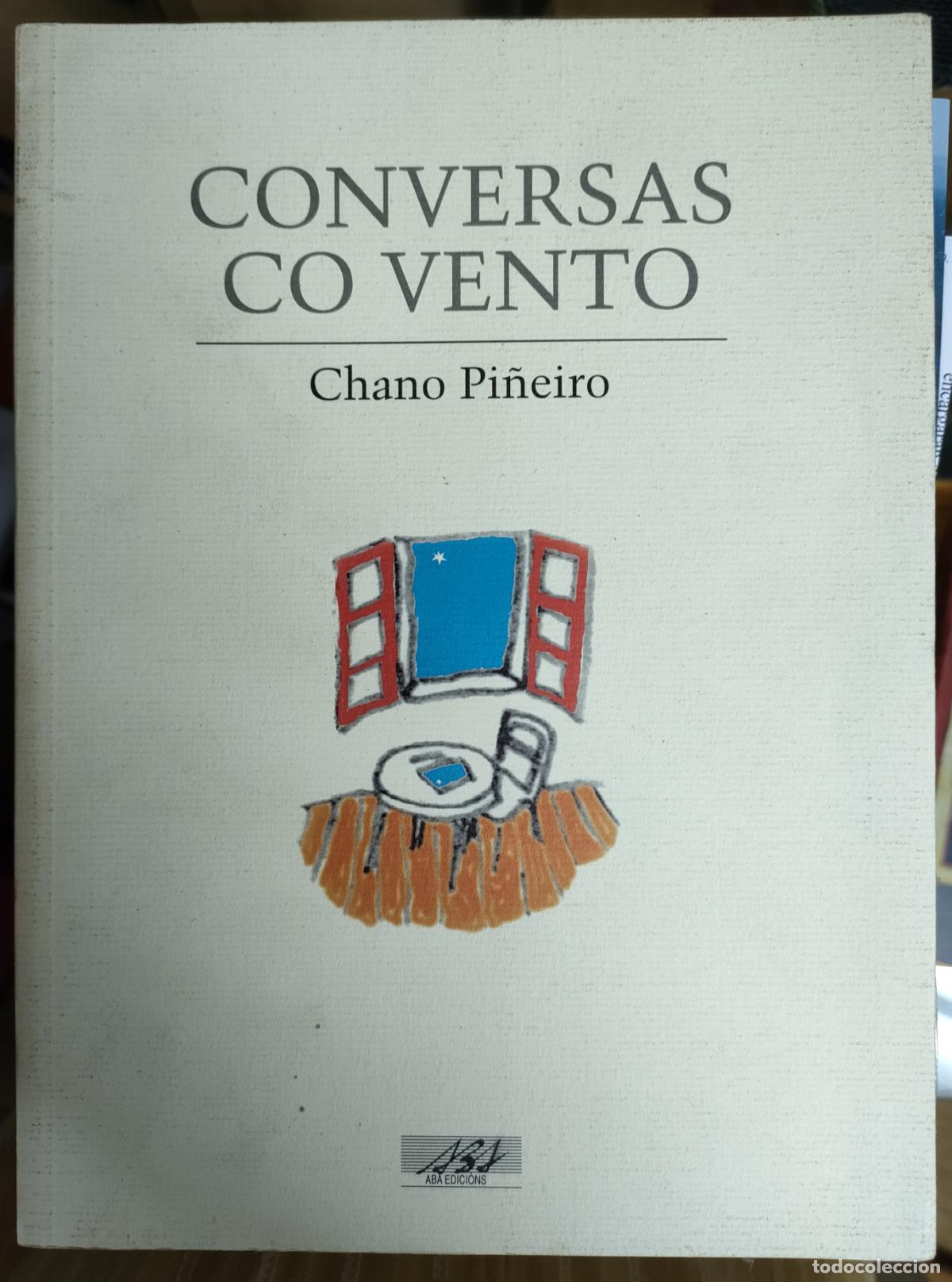 Libros de segunda mano: Chano Pi&ntilde;eiro. Conversas co vento. 1994 - Foto 1