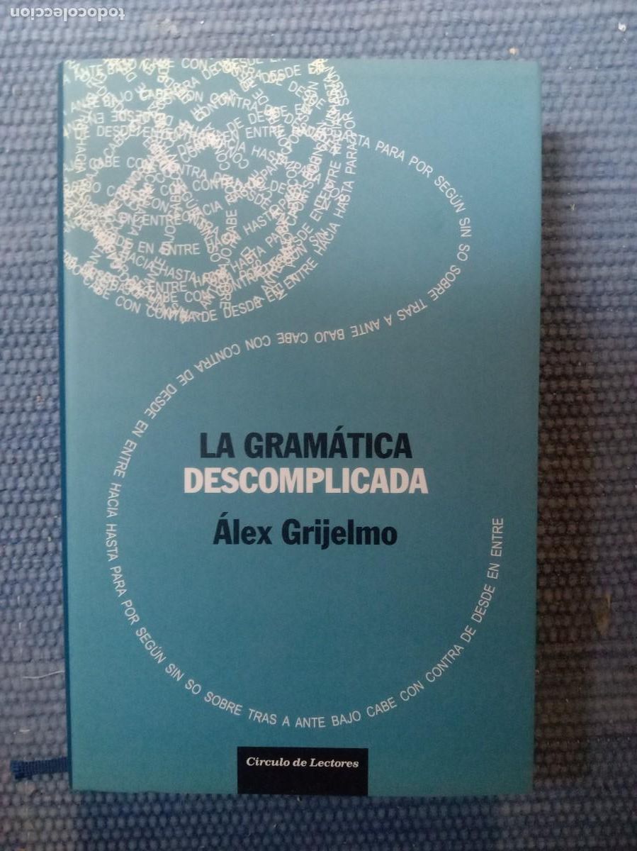 Libros de segunda mano: Grijelmo, &Aacute;lex: La Gram&aacute;tica descomplicada - Foto 1