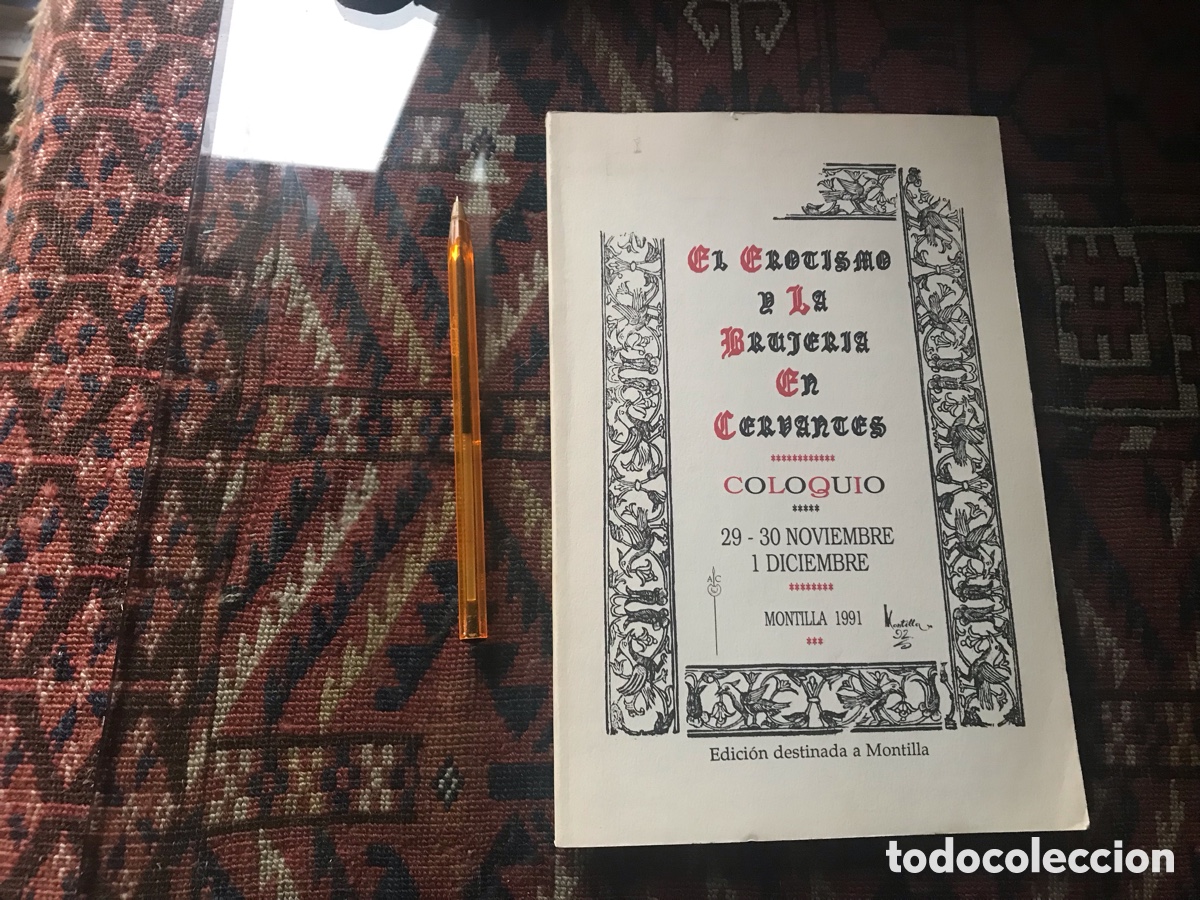Libros de segunda mano: El erotismo y la brujer&iacute;a en Cervantes. Montilla 1991.