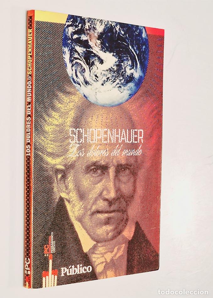 Libros de segunda mano: LOS DOLORES DEL MUNDO - SHOPENAWER - Foto 1