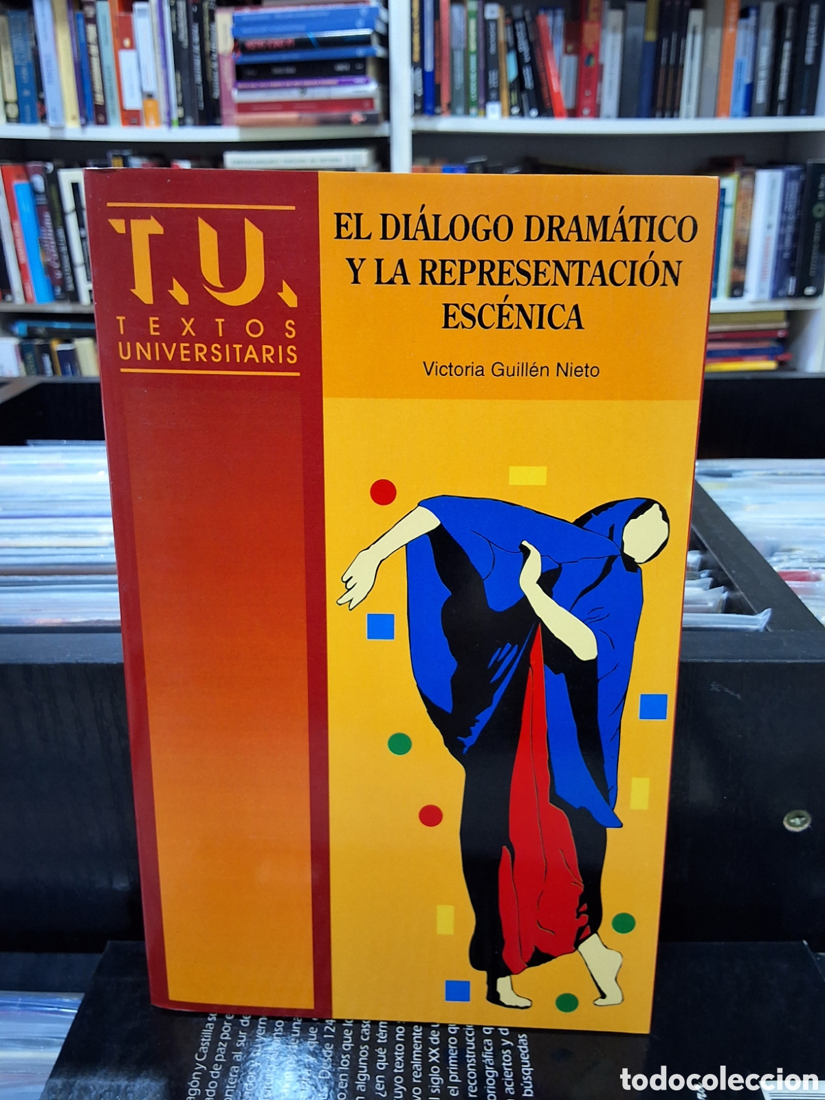 Libros de segunda mano: EL DI&Aacute;LOGO DRAM&Aacute;TICO Y LA REPRESENTACI&Oacute;N ESC&Eacute;NICA - V. GUILL&Eacute;N