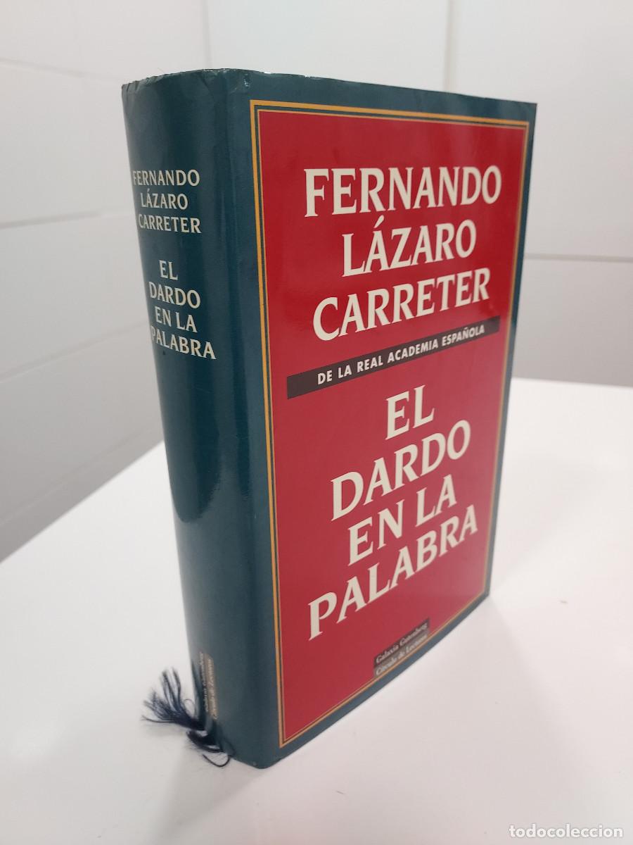 Libros de segunda mano: FERNANDO LAZARO CARRETER - EL DARDO EN LA PALABRA - Foto 1