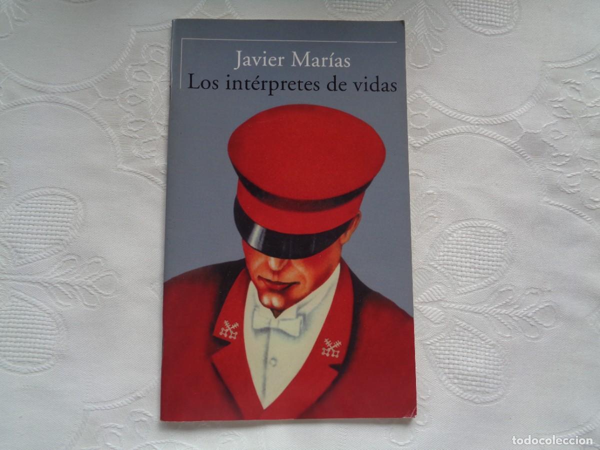 Libros de segunda mano: JAVIER MAR&Iacute;AS. LOS INT&Eacute;RPRETES DE VIDAS. 2007. PRIMERA EDICI&Oacute;N. - Foto 1