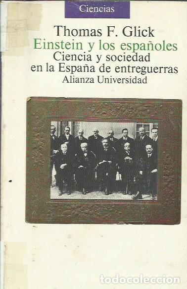 Libros de segunda mano: Einstein y los espa&ntilde;oles / Thomas F. Glick. - Foto 1