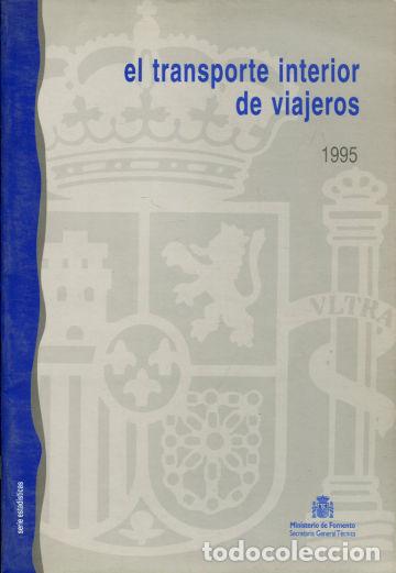 Libros de segunda mano: EL TRANSPORTE INTERIOR DE VIAJEROS 1995. - - Foto 1