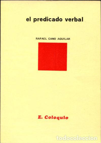 Libros de segunda mano: EL PREDICADO VERBAL. - CANO AGUILAR Rafael. - Foto 1
