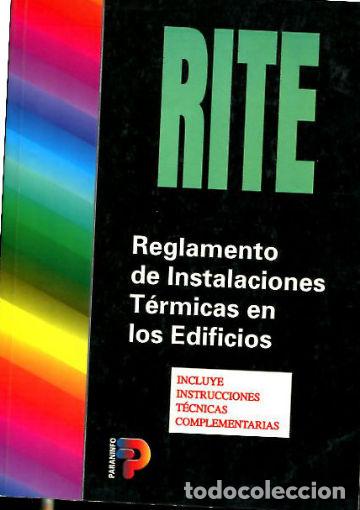 Libros de segunda mano: RITE. REGLAMENTO DE INSTALACIONES TERMICAS EN LOS EDIFICIOS (INCLUYE INSTRUCCIONES TECNICAS COMPLEME - Foto 1