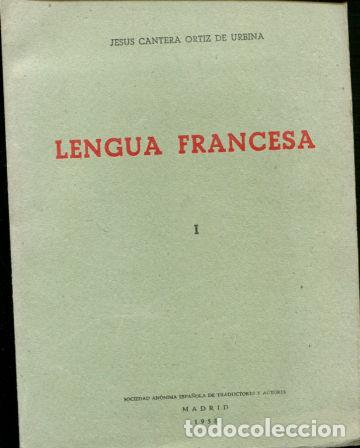 Libros de segunda mano: LENGUA FRANCESA. - CANTERA ORTIZ DE URBINA Jesus. - Foto 1