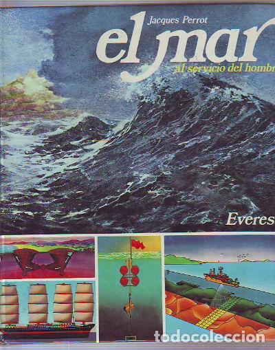 Libros de segunda mano: EL MAR AL SERVICIO DEL HOMBRE. - PERRIOT Jacques. - Foto 1