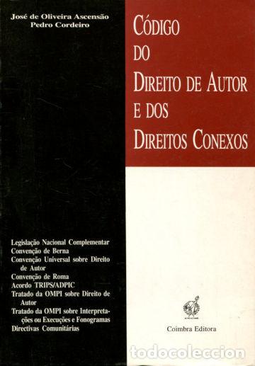 Libros de segunda mano: CODIGO DO DIREITO DE AUTOR E DOS DIREITOS CONEXOS. - OLIVEIRA ASCENSAO Jos&eacute; de. - Foto 1