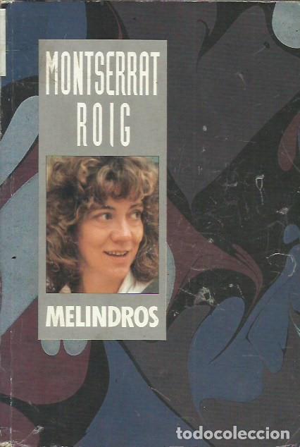 Libros de segunda mano: Melindros / Montserrat Roig. - Foto 1