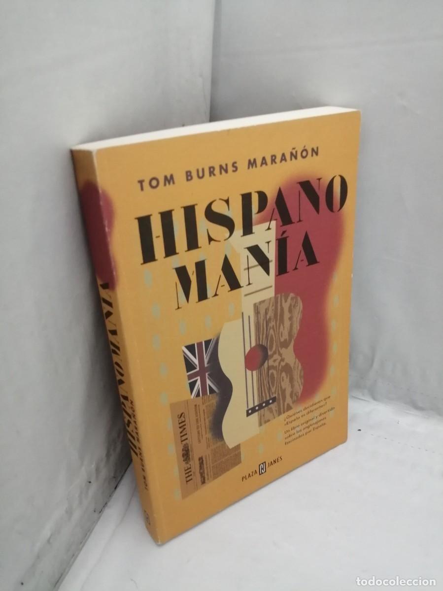 Libros de segunda mano: Tom Burns Mara&ntilde;&oacute;n: Hispanoman&iacute;a (Primera edici&oacute;n) - Foto 3