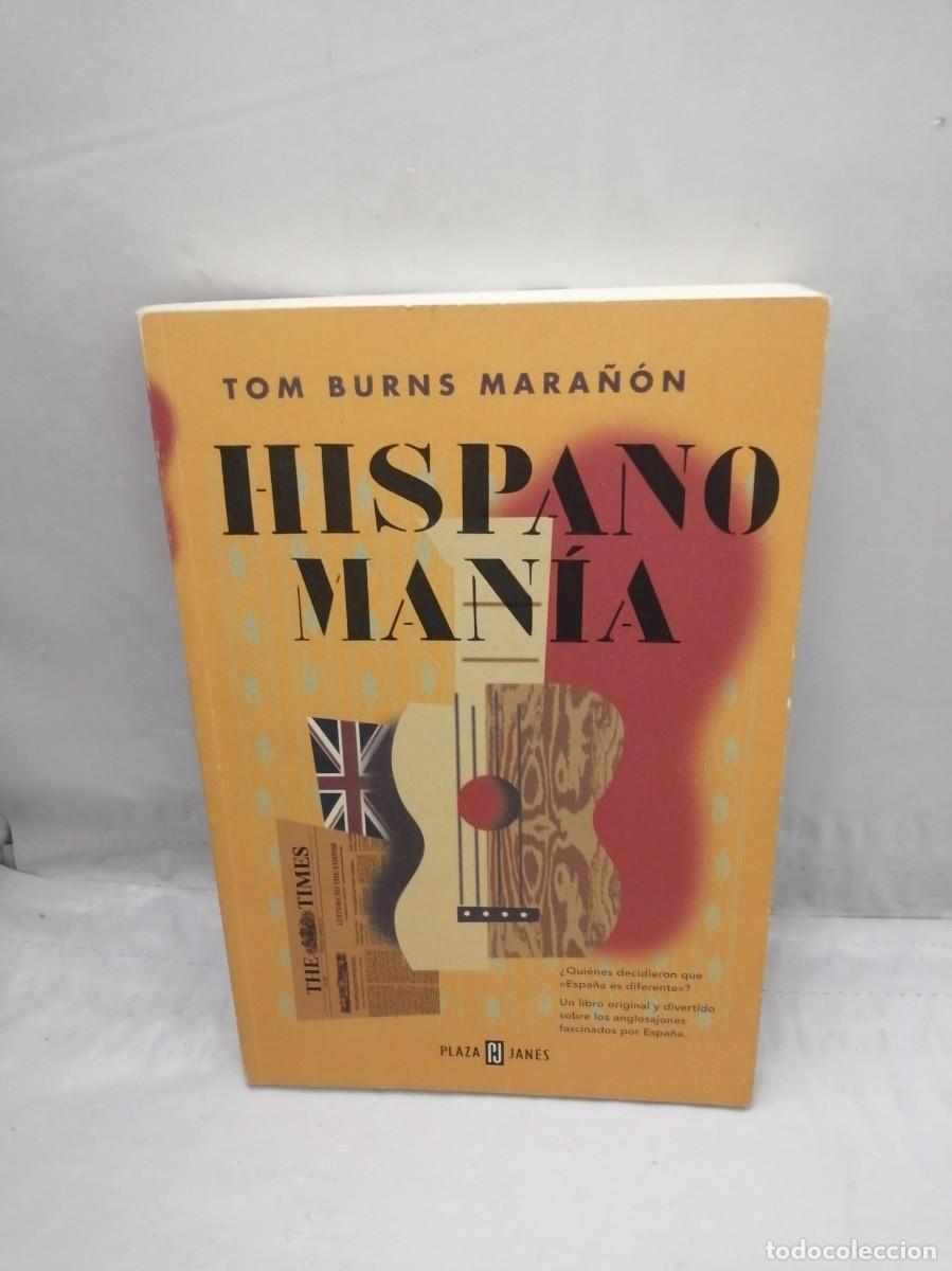 Libros de segunda mano: Tom Burns Mara&ntilde;&oacute;n: Hispanoman&iacute;a (Primera edici&oacute;n) - Foto 1