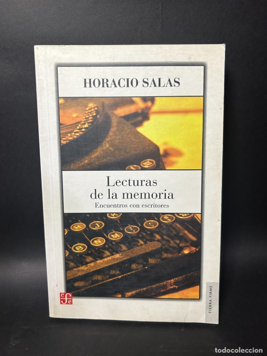 Libros de segunda mano: HORACIO SALAS - LECTURAS DE LA MEMORIA - PRIMERA EDICI&Oacute;N - 2005 - Foto 1