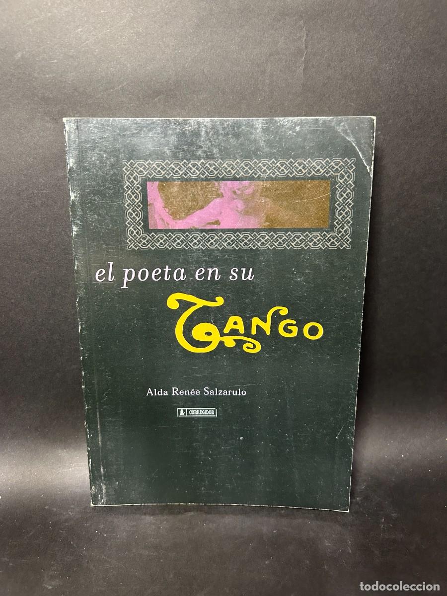 Gebrauchte B&uuml;cher: ALDA REN&Eacute;E SALZARULO - EL POETA EN SU TANGO - LM - PRIMERA EDICI&Oacute;N - 2001