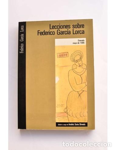 Libros de segunda mano: Lecciones sobre Federico Garc&iacute;a Lorca. Granada, mayo de 1986 - AUTORES VARIOS