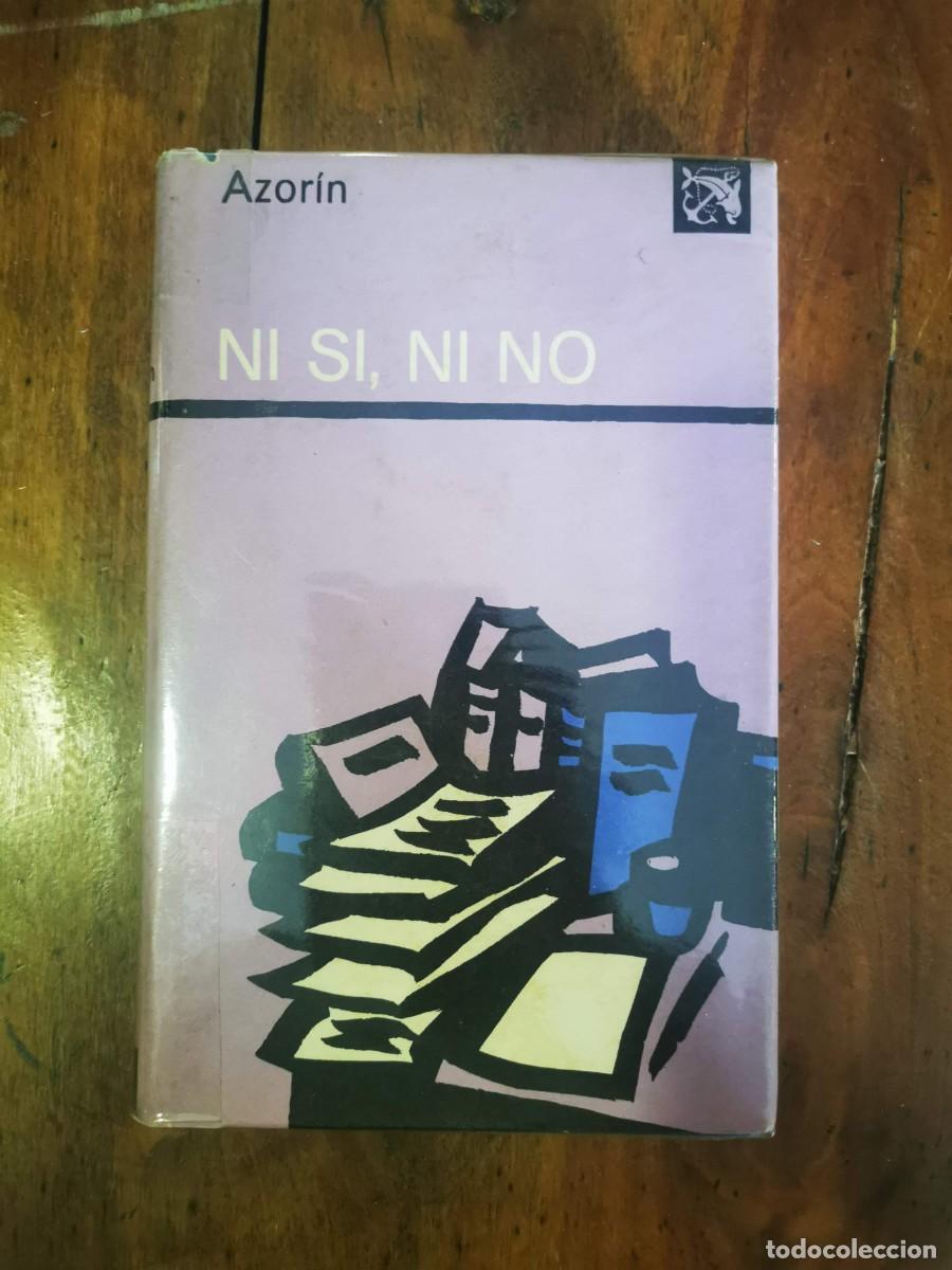 Libros de segunda mano: AZOR&Iacute;N. Ni s&iacute;, ni no - Foto 1