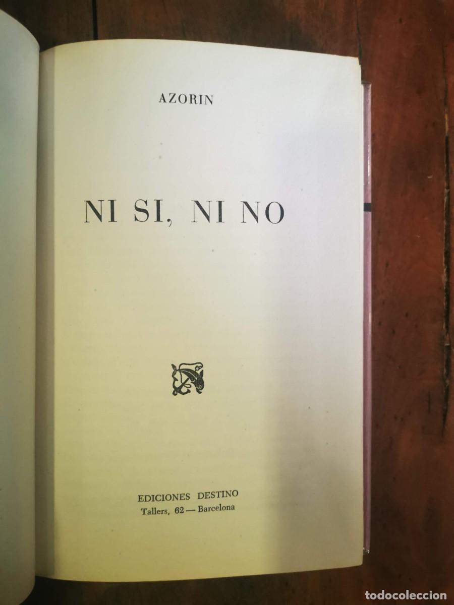 Libros de segunda mano: AZOR&Iacute;N. Ni s&iacute;, ni no - Foto 2